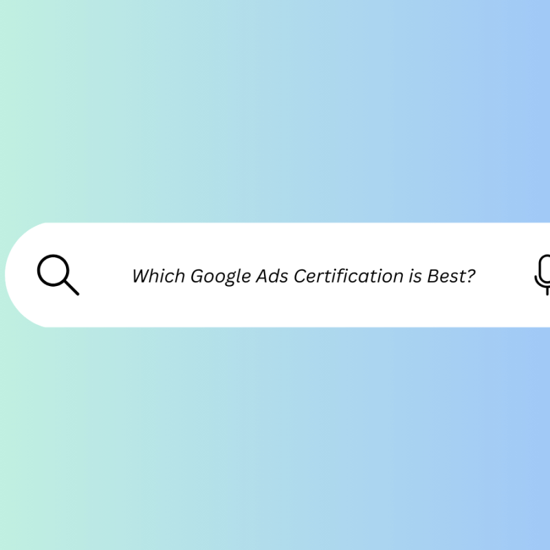Which Google Ads Certification Is the Best?